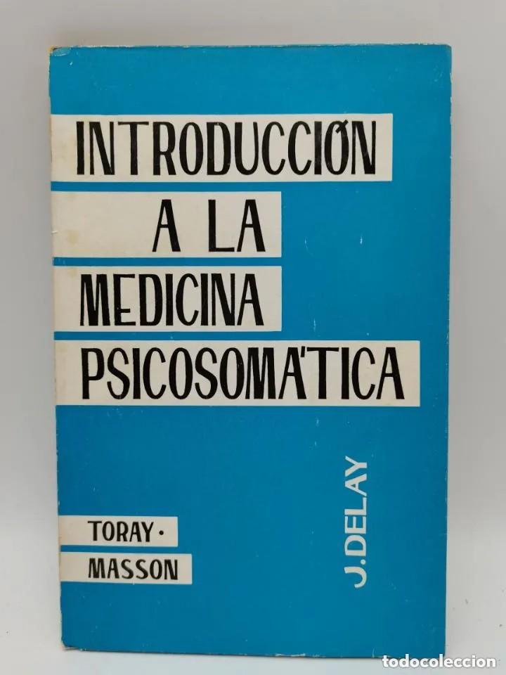 Libros de segunda mano: Introducci&oacute;n a la medicina psicosom&aacute;tica. Jean Delay - Foto 1