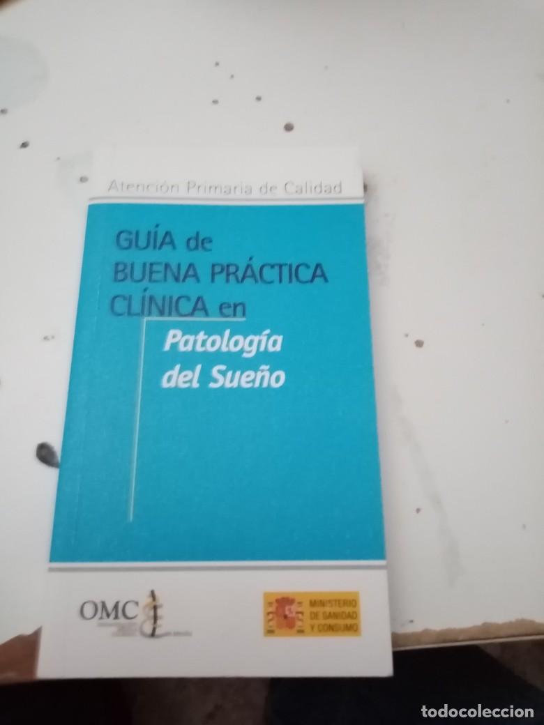 Libri di seconda mano: GU&Iacute;A DE BUENA PR&Aacute;CTICA CL&Iacute;NICA EN PATOLOG&Iacute;A DEL SUE&Ntilde;O. EST2B3
