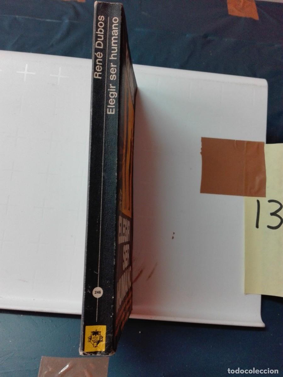 Libros de segunda mano: ELEGIR SER HUMANO RENE DUBOS - Foto 3