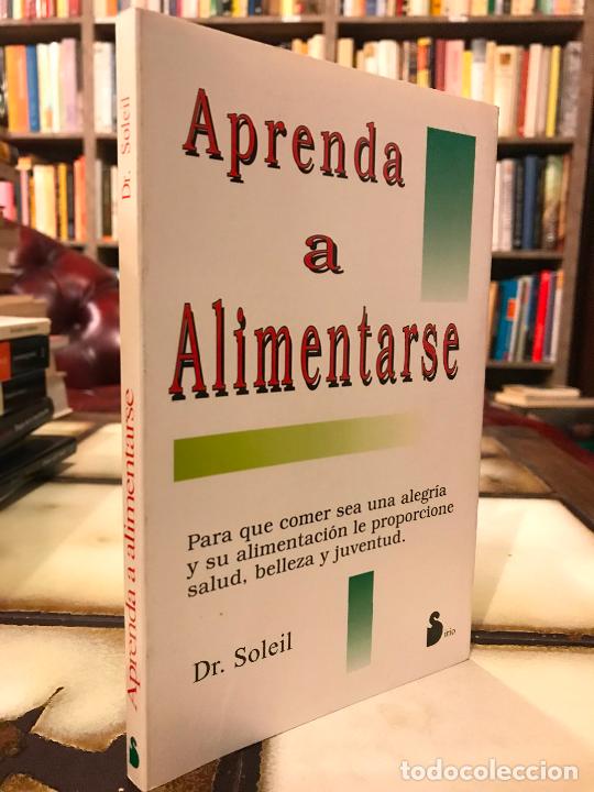 Libros de segunda mano: Aprenda a alimentarse. Dr. Soleil. PEDIDO M&Iacute;NIMO 5&euro; - Foto 1