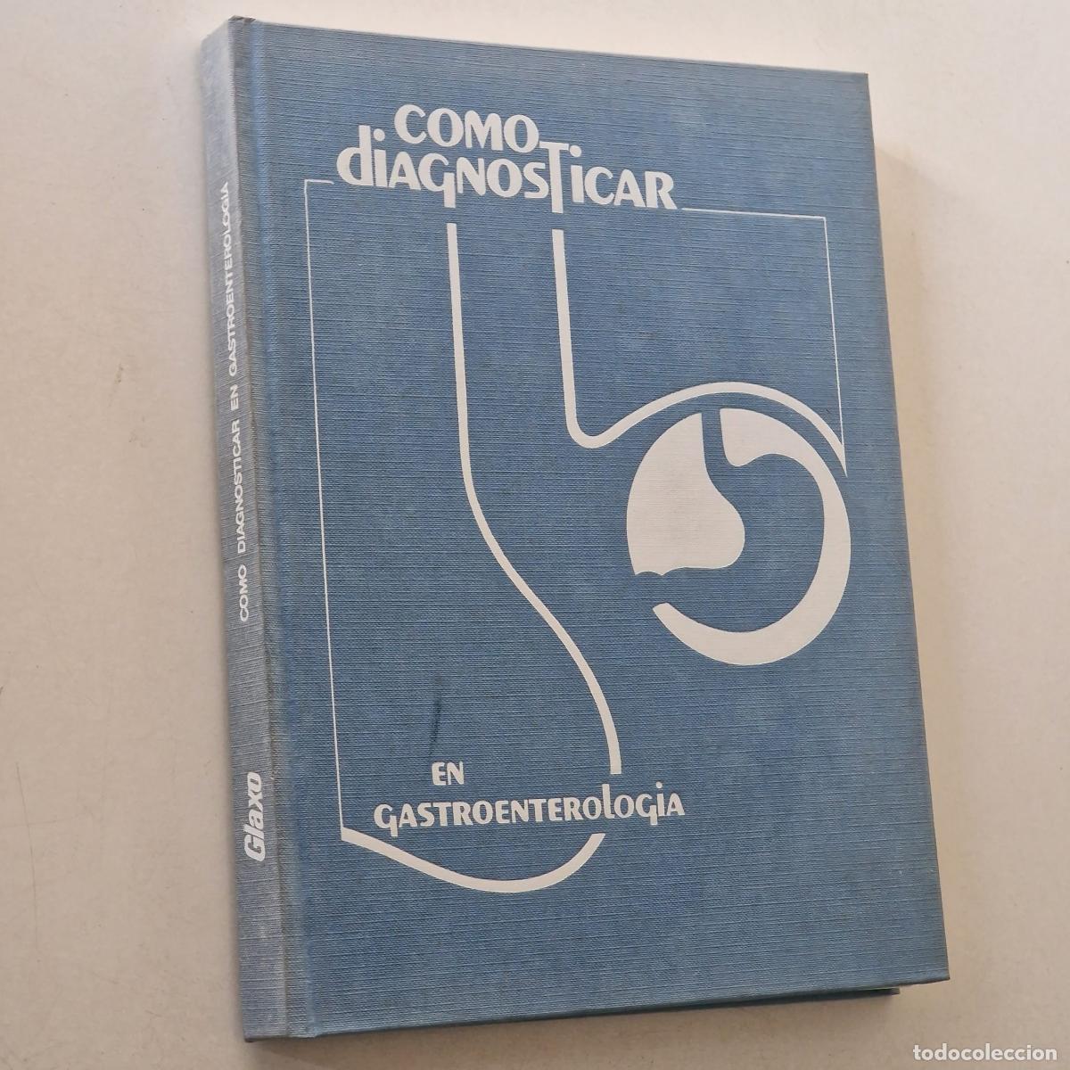 Libri di seconda mano: COMO DIAGNOSTICAR EN GASTROENTEROLOG&Iacute;A - P&Eacute;REZ MOTA, A.