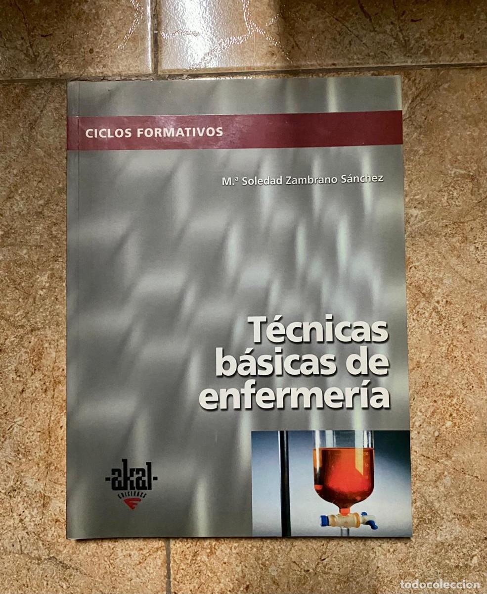 Libros de segunda mano: T&eacute;cnicas b&aacute;sicas de enfermer&iacute;a, de Mar&iacute;a Soledad Zambrano S&aacute;nchez - Foto 1
