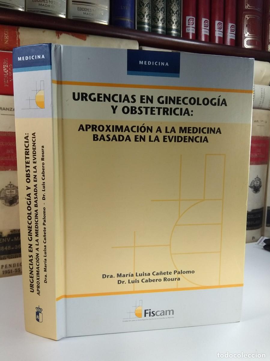 Second hand books: URGENCIAS EN GINECOLOG&Iacute;A Y OBSTETRICIA. VV.AA. ISBN: 9788477884576. Toledo. A&ntilde;o 2007.