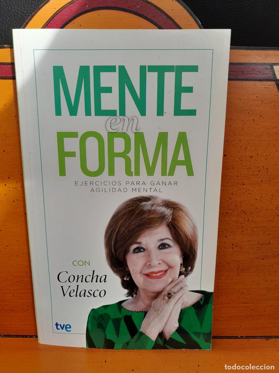 Libros de segunda mano: Mente en forma &ndash; Concha Velasco &ndash; 2013 &ndash; RBA - Foto 1