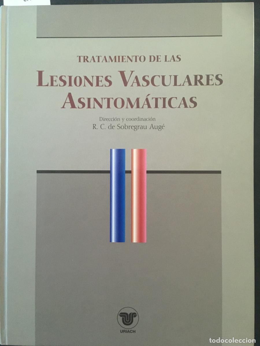 Gebrauchte B&uuml;cher: TRATAMIENTO DE LAS LESIONES VASCULARES ASINTOMATICAS, R C DE SOBREGAU AUGE