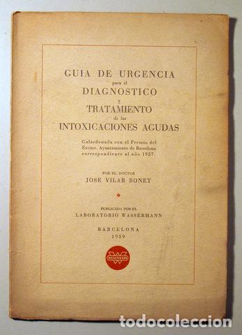 Second hand books: VILAR BONET, Jos&eacute; - GUIA DE URGENCIA para el DIAGN&Oacute;STICO y TRATAMIENTO de las INTOXICACIONES AGUDAS