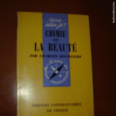 Libros de segunda mano: CHIMIE DE LA BEAUTÉ. POR CHARLES BOURGEOIS. AÑO 1970. TEXTO EN FRANCÉS.. Lote 396557344