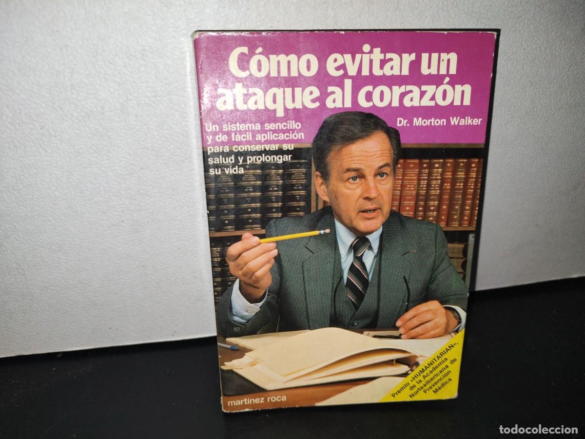 Libros de segunda mano: 68- C&Oacute;MO EVITAR UN ATAQUE AL CORAZ&Oacute;N - DR. MORTON WALKER - Foto 1