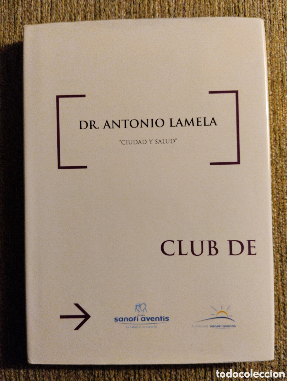 Second hand books: Ciudad y Salud, Dr. Antonio Lamela