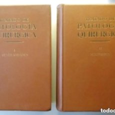 Libros de segunda mano: TRATADO DE PATOLOGIA QUIRURGICA (2 TOMOS) / TOMO I G. MIGINIAC (1933) Y TOMO II J. MAISONNET (1934). Lote 398349889