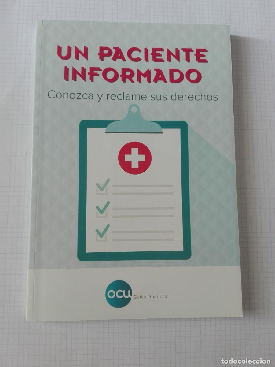 Libri di seconda mano: UN PACIENTE INFORMADO CONOZCA Y RECLAME SUS DERECHOS OCU GUIAS PRACTICAS