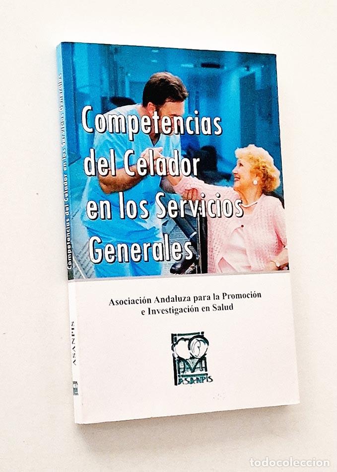Libros de segunda mano: COMPETENCIAS DEL CELADOR EN LOS SERVICIOS GENERALES - Foto 1