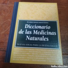 Libros de segunda mano: DICCIONARIO DE LAS MEDICINAS NATURALES ( NUEVAS IDEAS PARA LA SALUD ) READER'S DIGEST. Lote 399544979