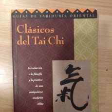 Libros de segunda mano: 'CLÁSICOS DEL TAI CHI'. WAYSUM LIAO. Lote 400931524