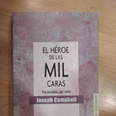 Libros de segunda mano: 'EL HÉROE DE LAS MIL CARAS. PSICOANÁLISIS DEL MITO'. JOSEPH CAMPBELL. Lote 400931634