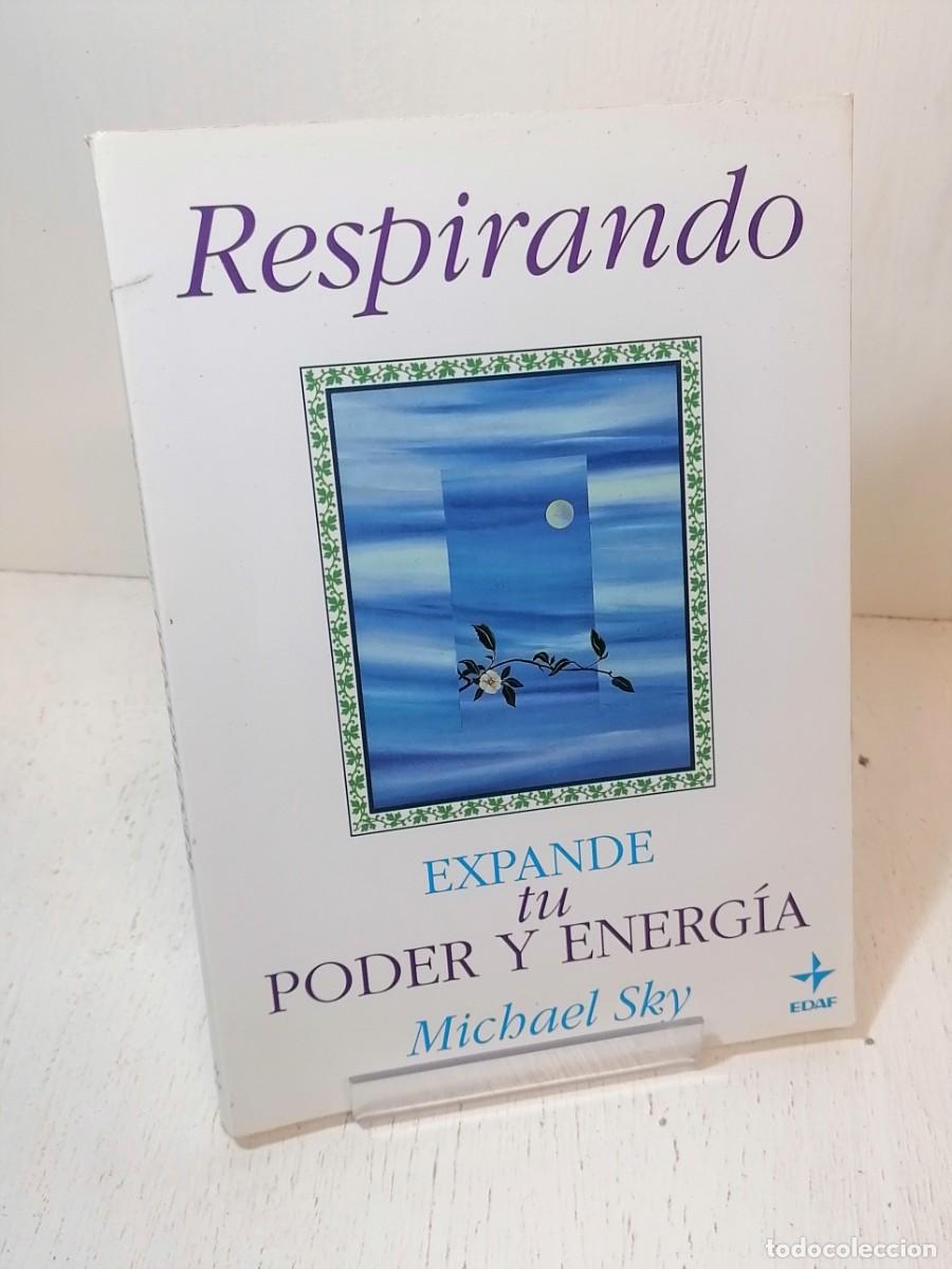 Libros de segunda mano: Libro: &rdquo;Respirando expande tu poder y energ&iacute;a&rdquo; de Michael sky - Foto 1