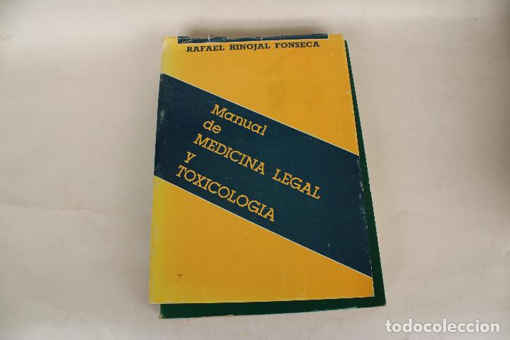 Libri di seconda mano: MANUAL DE MEDICINA LEGAL Y TOXICOLOGIA. RAFAEL HINOJAL FONSECA 1990 ARCANO c101