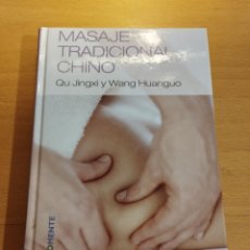 Libros de segunda mano: MASAJE TRADICIONAL CHINO (QU JINGXI / WANG HUANGUO). Lote 403082689