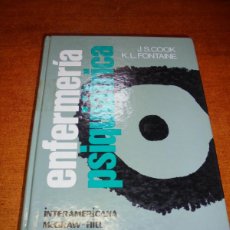 Libros de segunda mano: ENFERMERÍA PSIQUIÁTRICA (J.S. COOK, K.L. FONTAINE). Lote 403115709