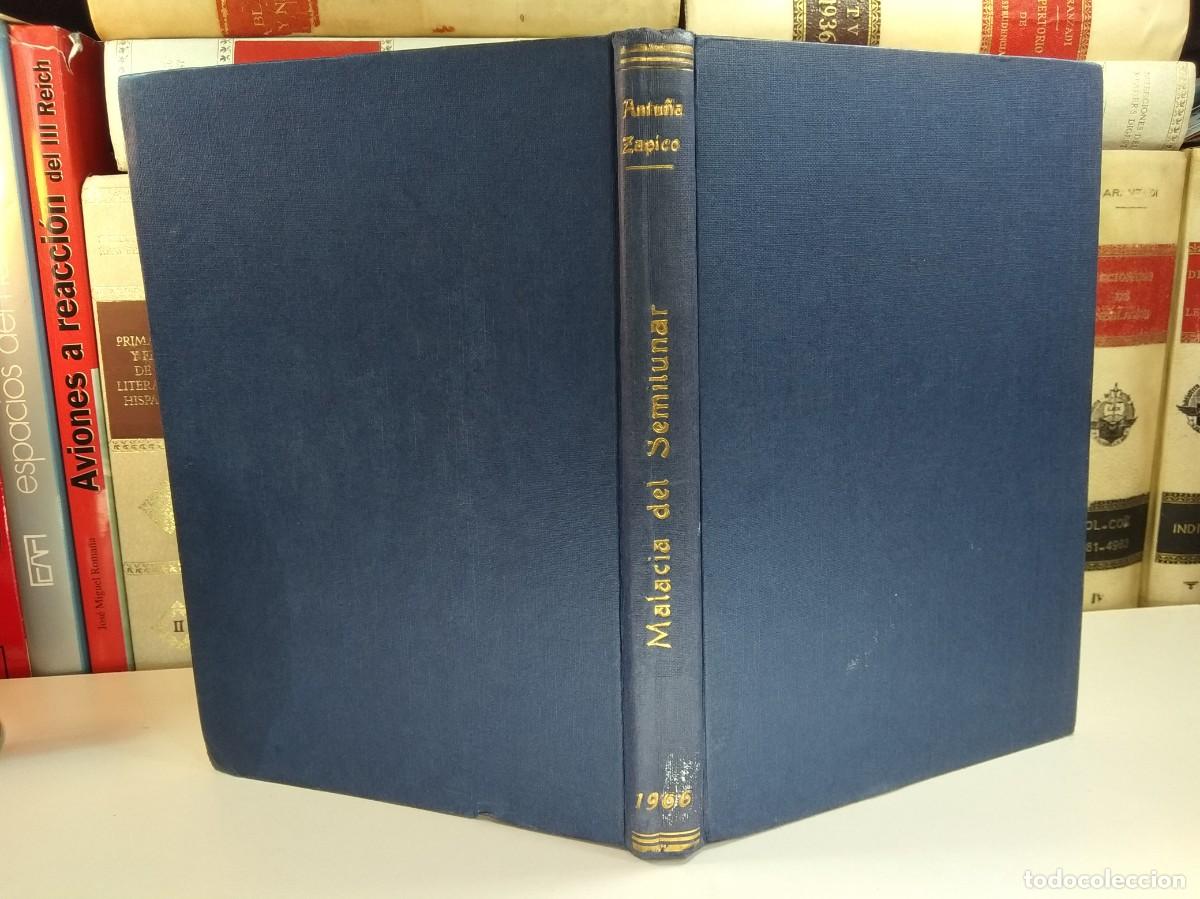 Second hand books: MALACIA DEL SEMILUNAR. Don Jos&eacute; Manuel Antu&ntilde;a Zapico. Valladolid, 1966.