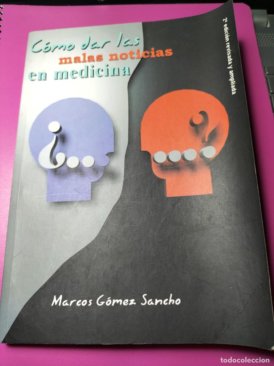 Gebrauchte B&uuml;cher: LIBRO - COMO DAR LAS MALAS NOTICIAS EN MEDICINA - MARCOS GOMEZ SANCHO - 1998