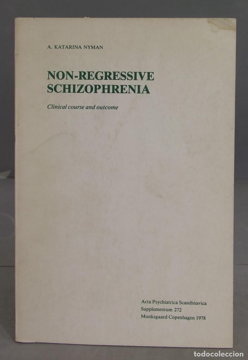 Second hand books: Non-Regressive Schizophrenia. Clinical course and outcome