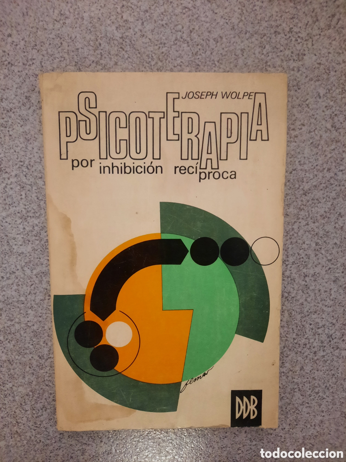 Second hand books: Psicoterapia por inhibici&oacute;n rec&iacute;proca