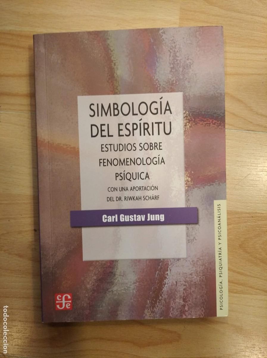 Libros de segunda mano: 'Simbolog&iacute;a del esp&iacute;ritu. Estudios sobre fenomenolog&iacute;a ps&iacute;quica'. Carl Justav Jung