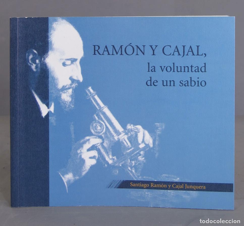 Libros de segunda mano: Ram&oacute;n y Cajal, la voluntad de un sabio