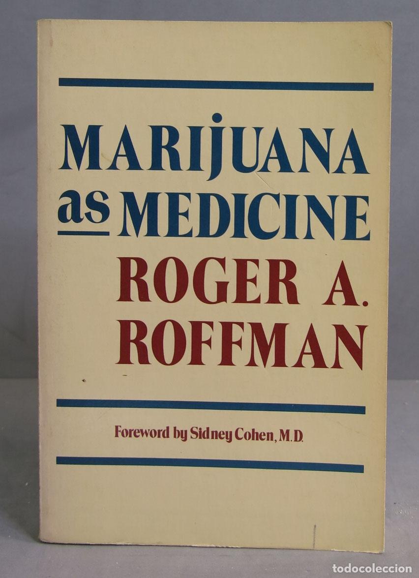 Second hand books: Marijuana as Medicine. Roffman