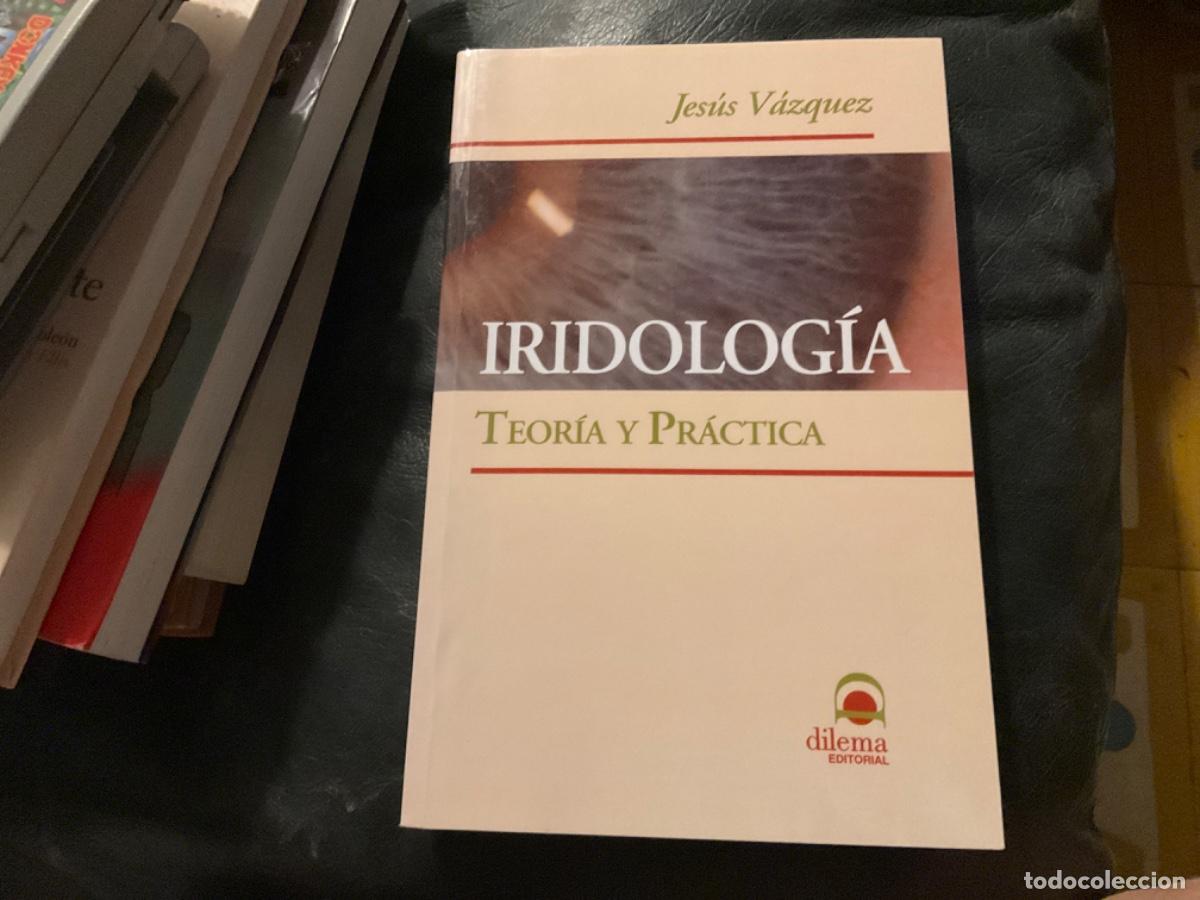 Gebrauchte B&uuml;cher: IRIDOLOGIA: TEORIA Y PRACTICA JESUS VAZQUEZ GALLEGO