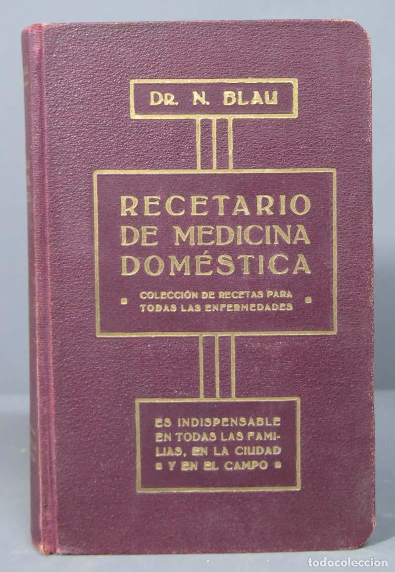 Libri di seconda mano: RECETARIO DE MEDICINA DOMESTICA: ES INDISPENSABLE EN TODAS LAS FAMILIAS DE LA CIUDAD Y EN EL CAMPO B