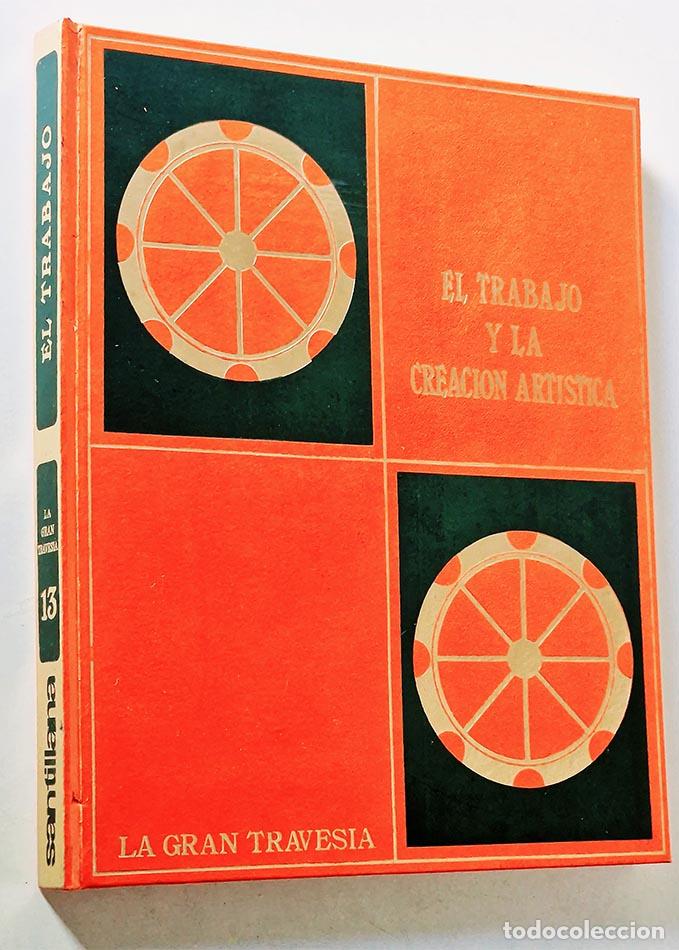Second hand books: EL TRABAJO Y LA CREACION ARTISTICA. Biblioteca Universal de los ni&ntilde;os.13