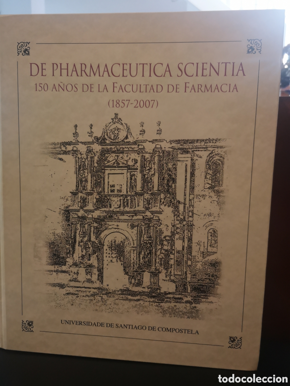 Libri di seconda mano: De pharmaceutics scientia. 150 a&ntilde;os de la facultad de farmacia (1857-2007)