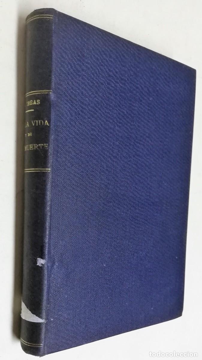 Libros de segunda mano: DE LA VIDA Y DE LA MUERTE. Bruno Ibeas P. - Foto 2