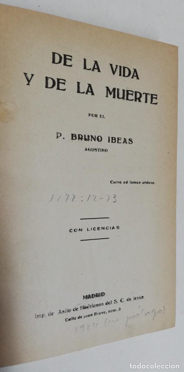 Libros de segunda mano: DE LA VIDA Y DE LA MUERTE. Bruno Ibeas P. - Foto 3