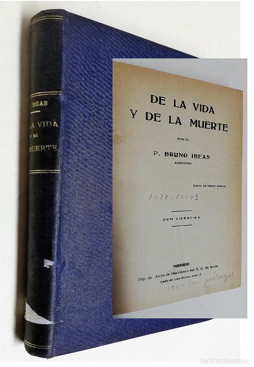 Libros de segunda mano: DE LA VIDA Y DE LA MUERTE. Bruno Ibeas P. - Foto 1
