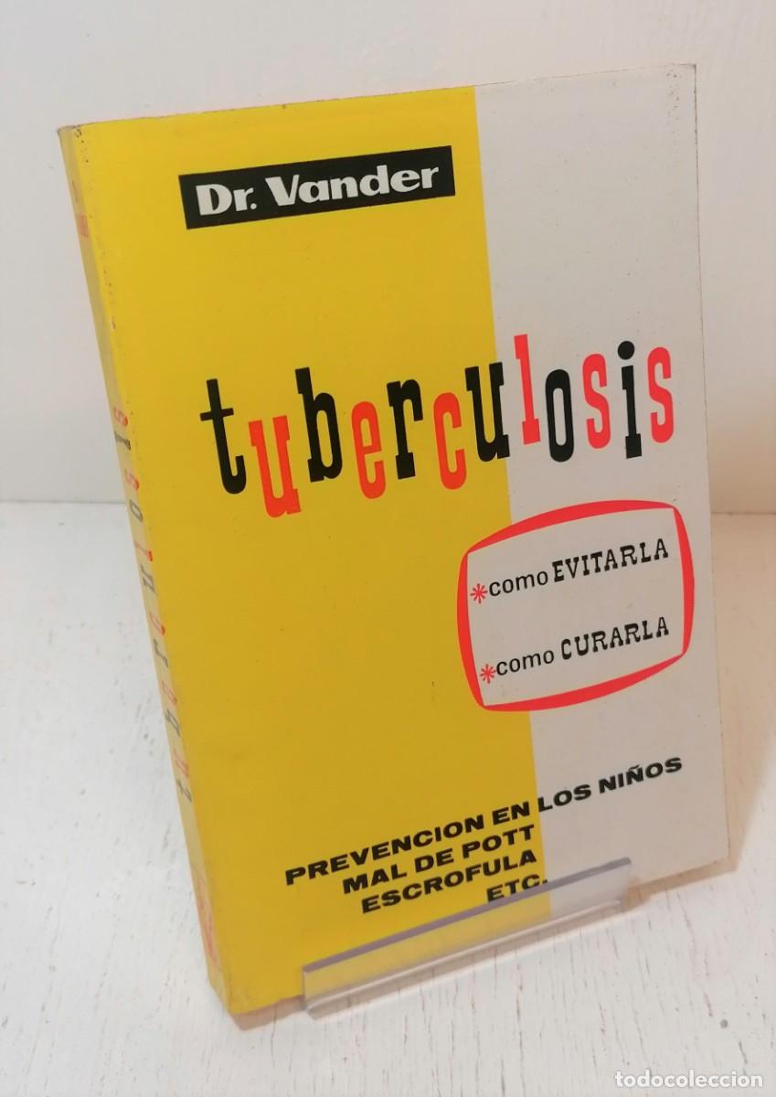 Libros de segunda mano: Libro: &rdquo;Tuberculosis como evitarla como curarla&rdquo; de Dr Vander - Foto 1