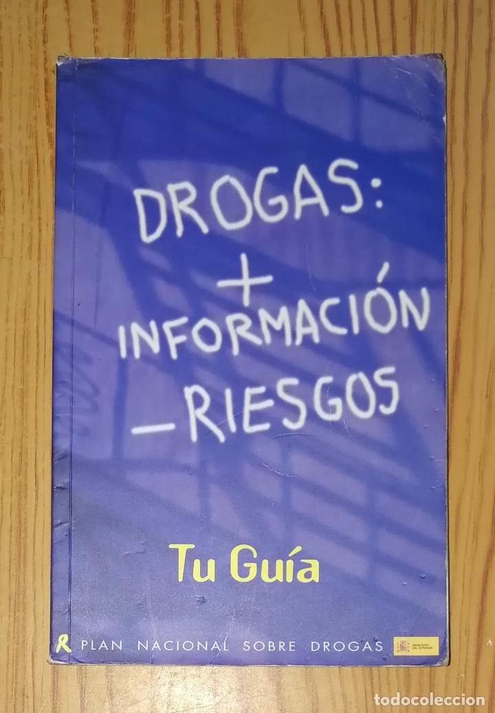 Second hand books: DROGAS: + informaci&oacute;n - riesgos : Tu gu&iacute;a / Plan Nacional sobre Drogas... - 2001