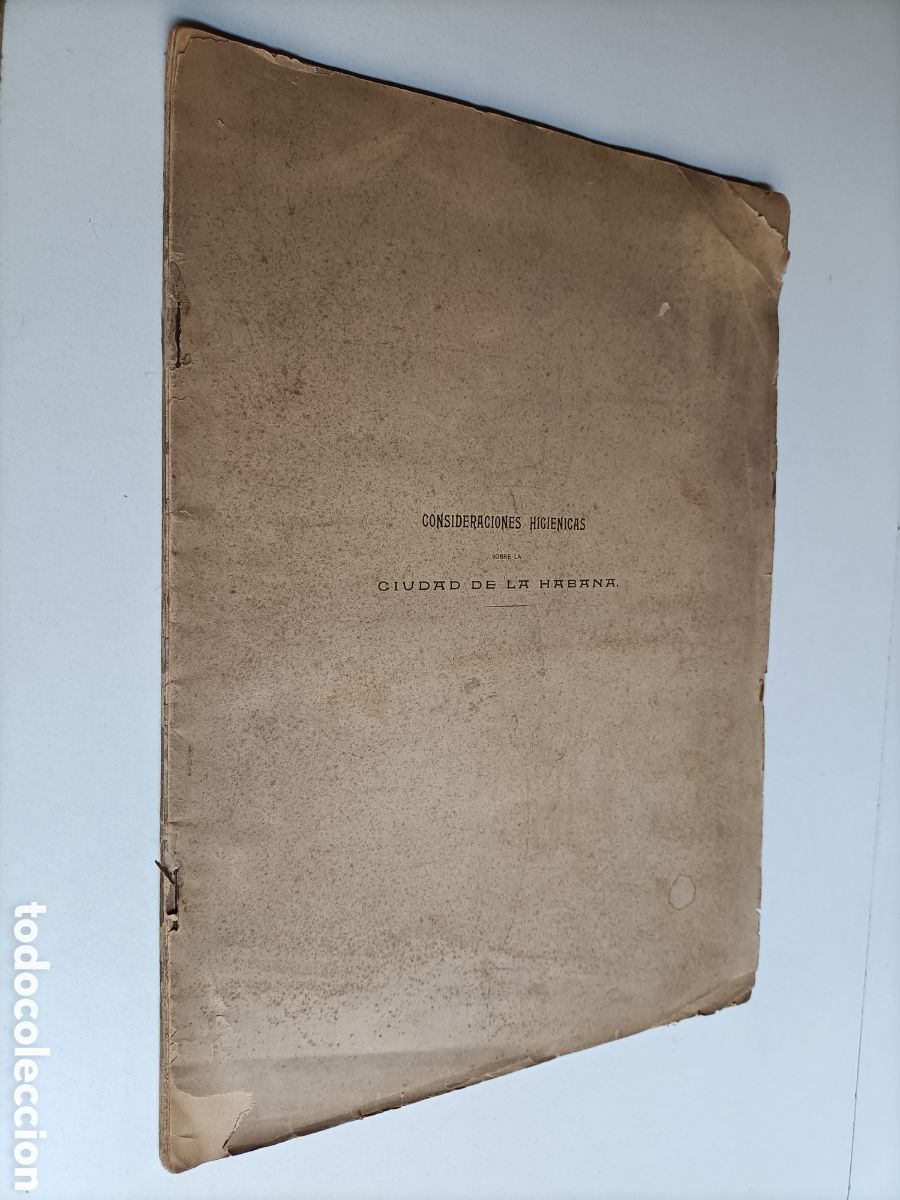 Gebrauchte B&uuml;cher: Consideraciones higi&eacute;nicas sobre la ciudad de La Habana. Discurso de recepci&oacute;n 1897