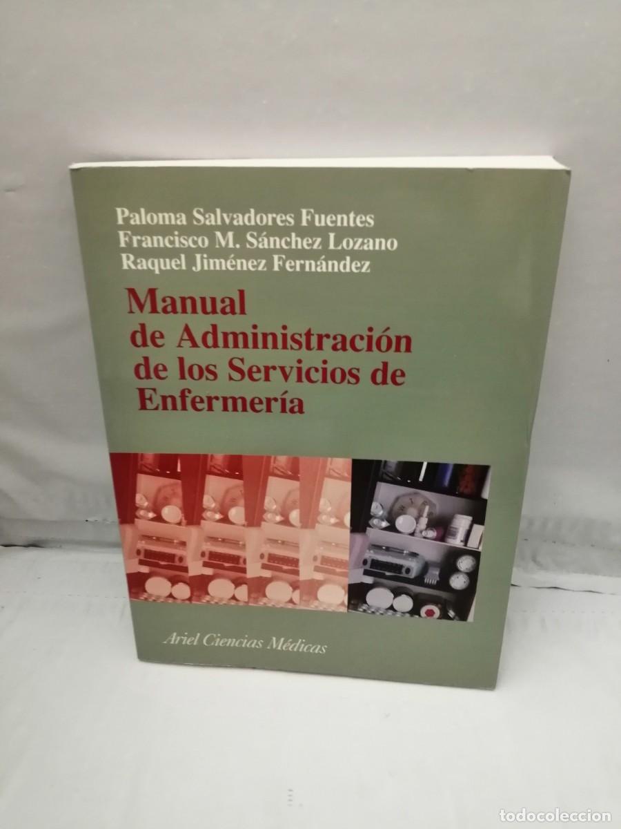 Gebrauchte B&uuml;cher: Manual de Administraci&oacute;n de los Servicios de Enfermer&iacute;a (Primera edici&oacute;n)