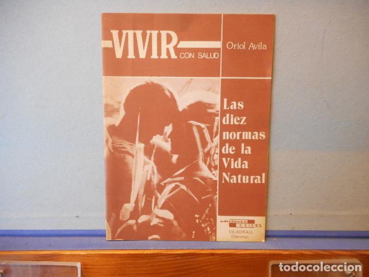 Libri di seconda mano: VIVIR CON SALUD. LAS DIEZ NORMAS DE LA VIDA NATURAL. ORIOL AVILA. EDICIONES CEDEL.