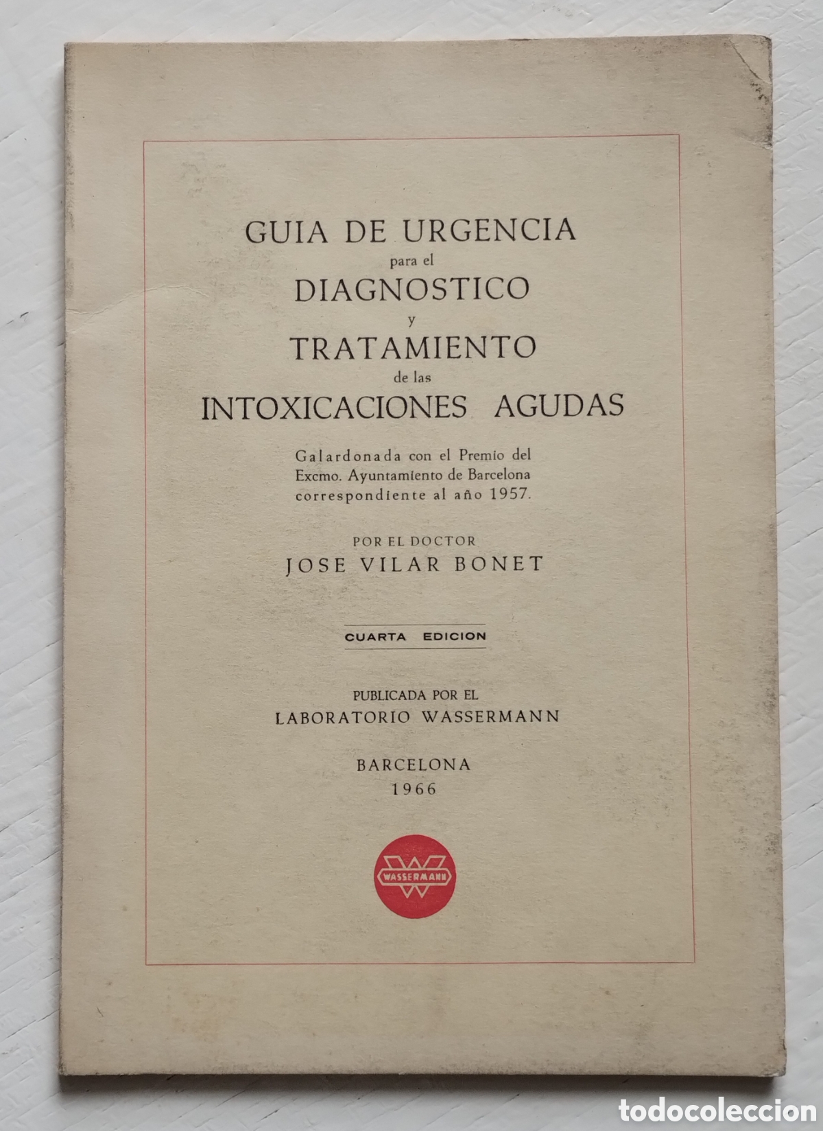 Libros de segunda mano: Guia de Urgencia para el Diagn&oacute;stico y Tratamiento de Intoxicaciones Agudas Jos&eacute; Vilar Bonet. Wasser