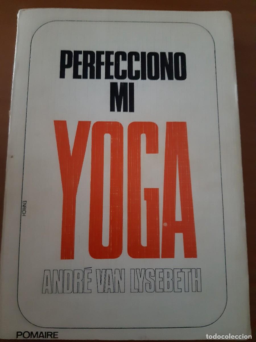 Libros de segunda mano: Perfecciono mi yoga Andre Van Lysebeth - Foto 1