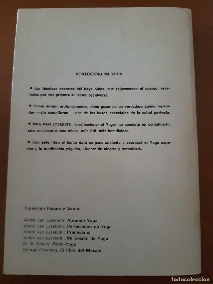 Libros de segunda mano: Perfecciono mi yoga Andre Van Lysebeth - Foto 7