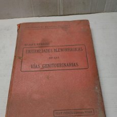 Libros de segunda mano: LIBRO - ENFERMEDADES BLENORRAGICAS DE LAS VIAS GENITOURINARIAS - ALEX RENAULT PRINCIPIO 1900
