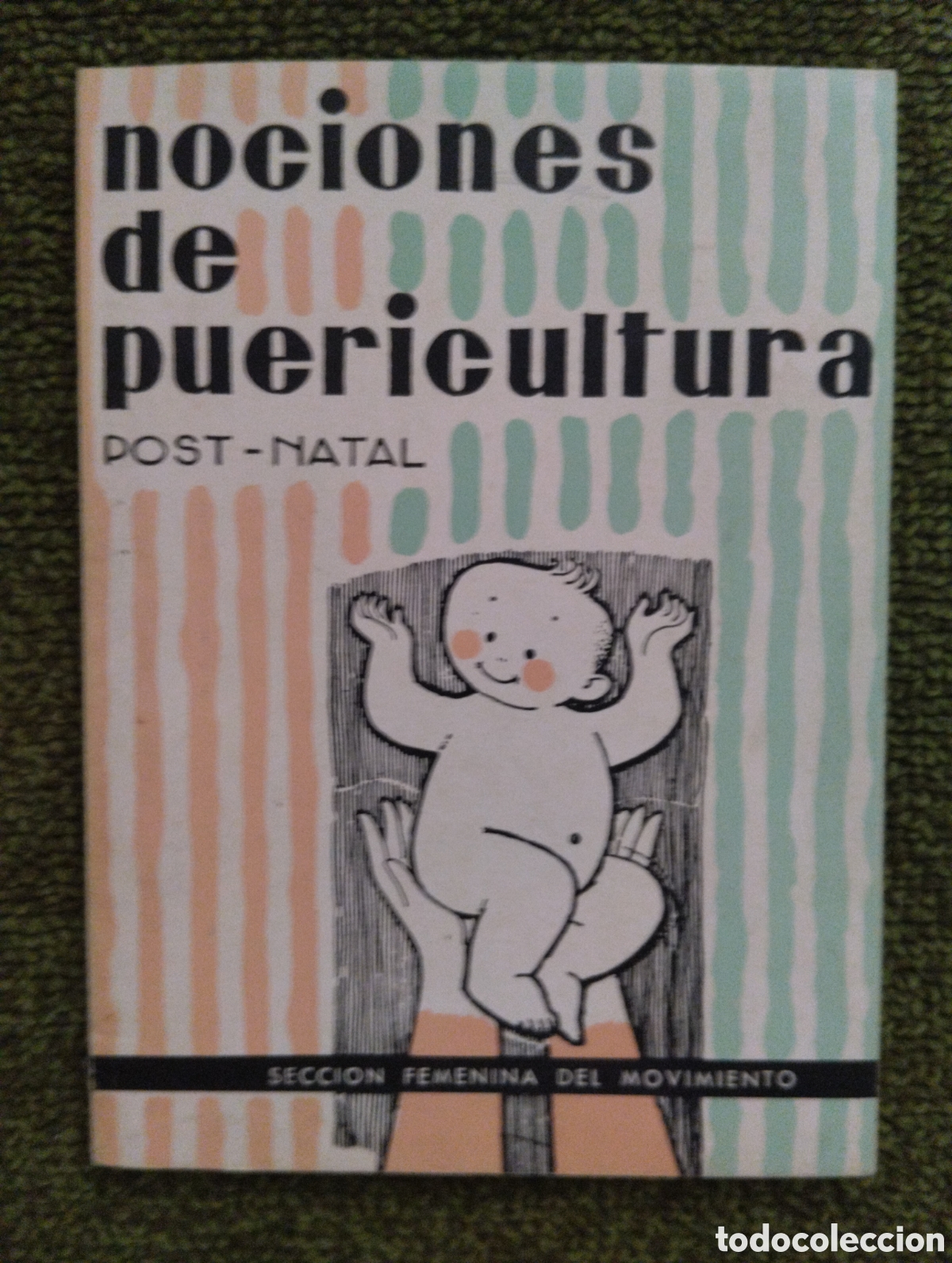Second hand books: Nociones de puericultura post natal Secci&oacute;n Femenina del movimiento