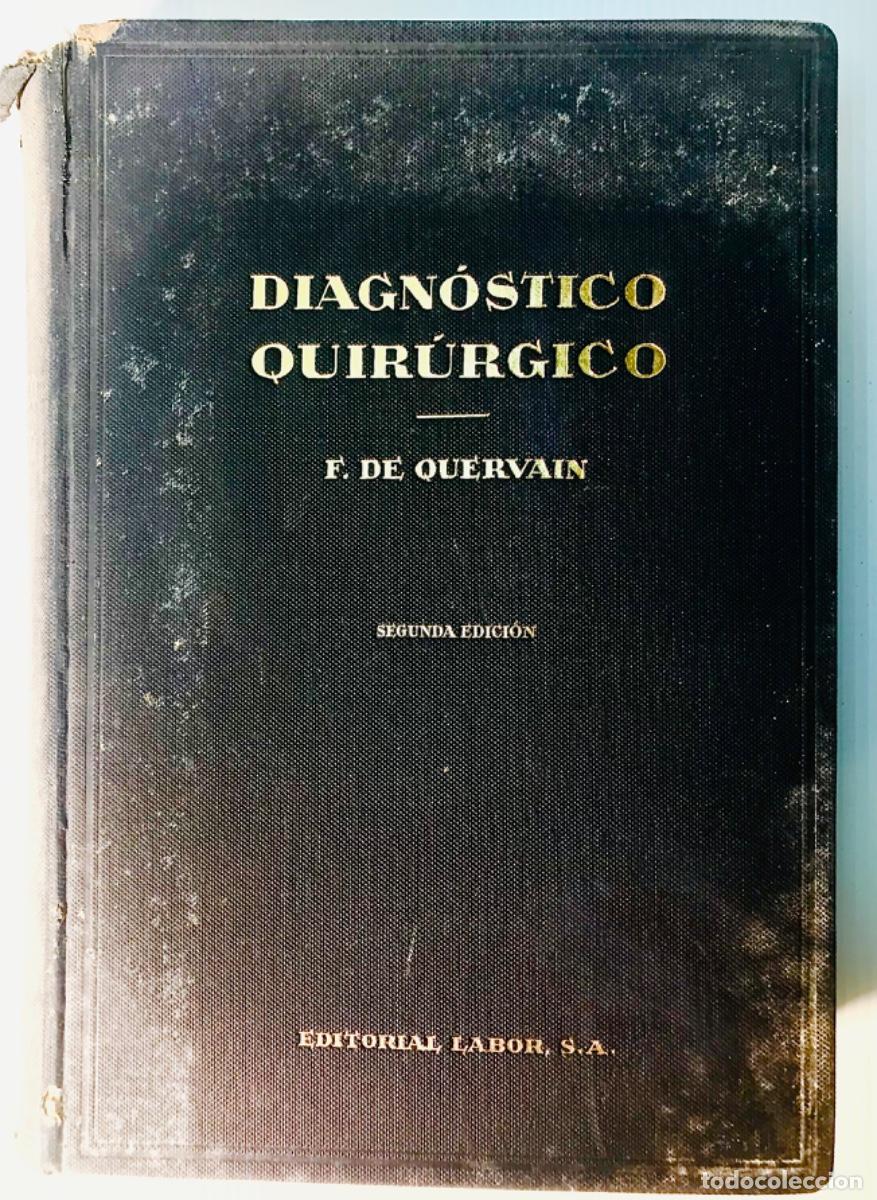 Libros de segunda mano: Diagn&oacute;stico Quir&uacute;rgico por el Dr. F. de Quervain