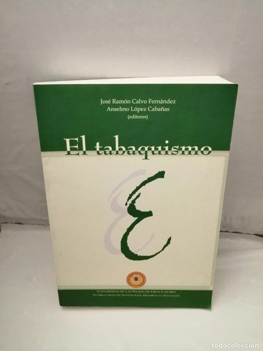 Second hand books: El Tabaquismo: T&iacute;tulo experto universitario en tabaquismo