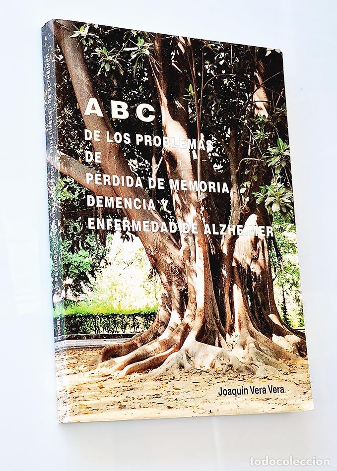 Second hand books: ABC DE LOS PROBLEMAS DE P&Eacute;RDIDA DE MEMORIA DEMENCIA Y ENFERMEDADES DE ALZHEIMER - VERA VERA, Joaqu&iacute;n
